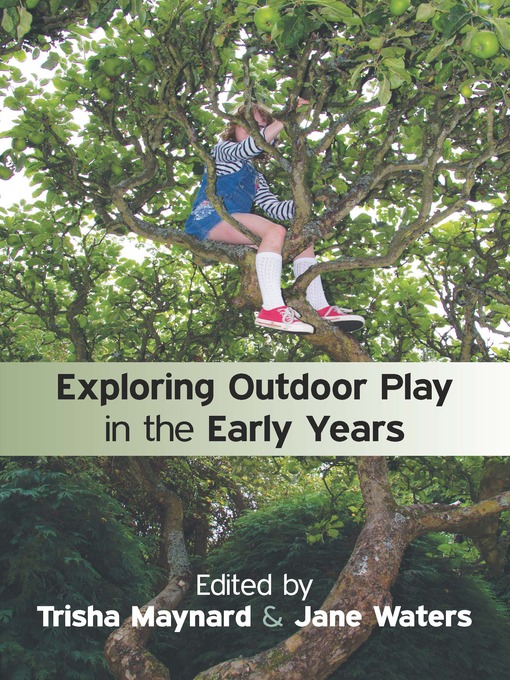 Title details for Exploring Outdoor Play in the Early Years by Trisha Maynard - Available